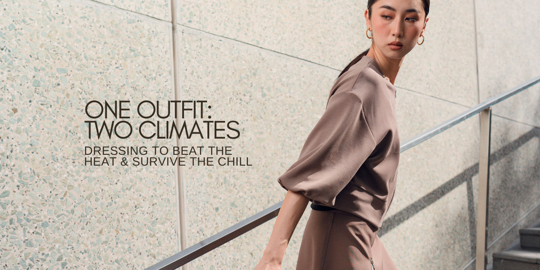 ONE OUTFIT: TWO CLIMATES